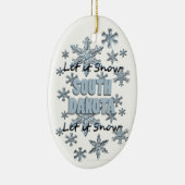 Laat het Snow South Dakota kerstversiering Sneeuwe Keramisch Ornament (Rechts)
