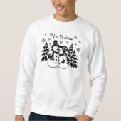 Laat het Snow Sweatshirt (Voorkant)