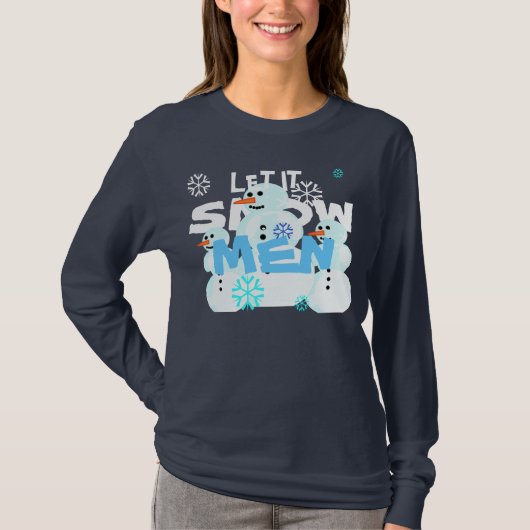 Laat het Snowmen Sweater T-shirt (Voorkant)