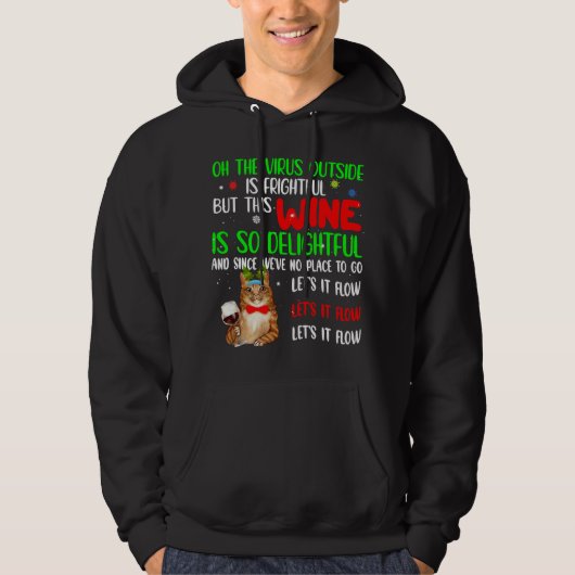 Laat het stromen Lelijke Kat Drink Wijn Happy Chri Hoodie (Voorkant)