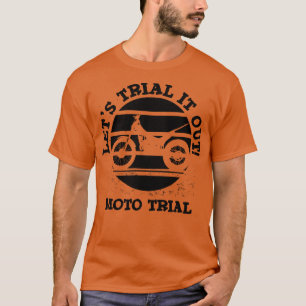 Laat het uit het Moto-proces vallen T-shirt