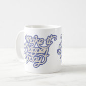 Laat het vandaag gebeuren koffiemok (Voorkant links)