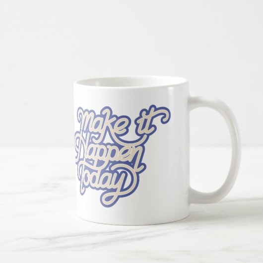 Laat het vandaag gebeuren koffiemok (Rechts)