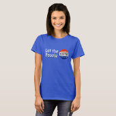 Laat het volk stemmen t-shirt (Voorkant volledig)