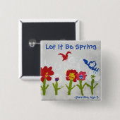 Laat het voorjaar Button zijn (Voorkant /achterkant)