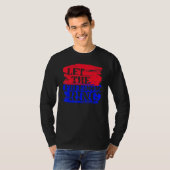 Laat het vrijheidspatriottisme t-shirt (Voorkant volledig)