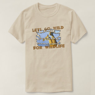 Laat het wild worden voor natuurbehoud ontwerp t-shirt