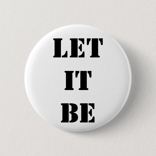 Laat het zijn ronde button 5,7 cm (Voorkant)