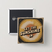 Laat het zonlicht binnen vierkante button 5,1 cm (Voorkant /achterkant)