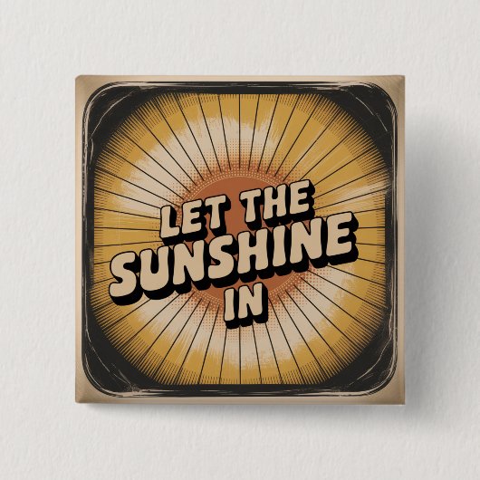 Laat het zonlicht binnen vierkante button 5,1 cm (Voorkant)