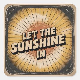 Laat het zonlicht binnen vierkante sticker