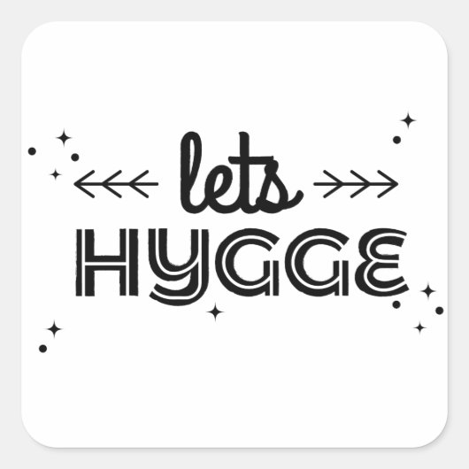 laat hygge vierkante sticker (Voorkant)