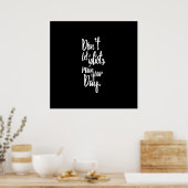 Laat Idiots je dagelijkse zwarte witte citaat niet Poster (Keuken)