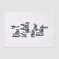 Laat Idiots je dagelijkse zwarte witte citaat niet