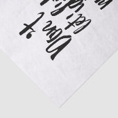 Laat Idiots je dagelijkse zwarte witte citaat niet Tissuepapier (Detail)