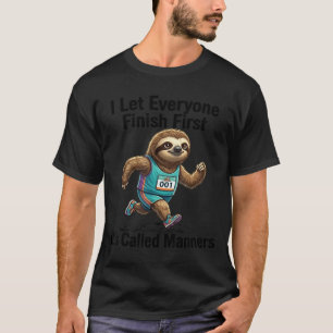 Laat Iedereen Eerst Afmaken Grappig Luiaard Hardlo T-shirt