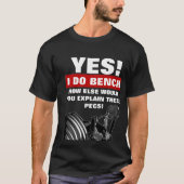 Laat iedereen je Bench Press weten T-shirt (Voorkant)