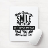 Laat iemand elke dag glimlachen muismat (Met muis)