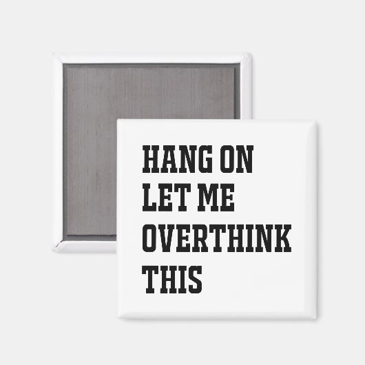 LAAT IK DIT OVERDENKEN MAGNEET (Voorkant / Achterkant)