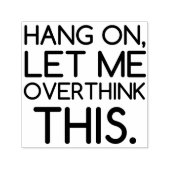 LAAT IK DIT OVERDENKEN  ZELFINKTENDE STEMPEL (Design)