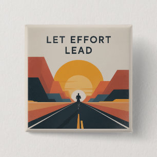 Laat inspanning de leidraad zijn vierkante button 5,1 cm