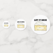 LAAT IT BRIE (BE) Funny Brie Cheese Foodie Confetti (Voorkanten)