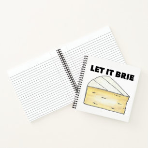 LAAT IT BRIE (BE) Funny Cheese Wedge Foodie Cookin Notitieboek