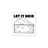 LAAT IT BRIE Cheese Food Foodie Stamp Rubberstempel (Afrduk)
