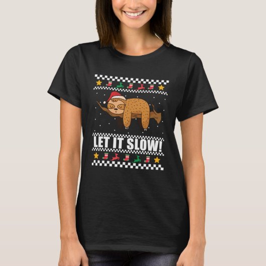 LAAT IT LANGZAAM Sloth Santa Meme T-shirt (Voorkant)