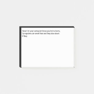 Laat je computer nooit weten dat je haast hebt, post-it® notes