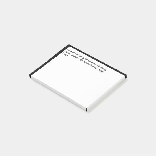 Laat je computer nooit weten dat je haast hebt, post-it® notes (Schuin)