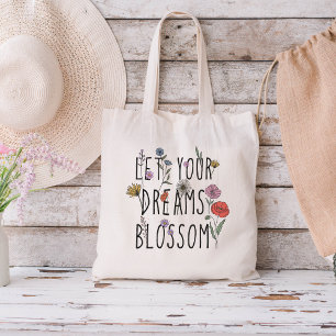 Laat je dromen bloesbloem bloemen tote bag