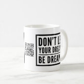 Laat je dromen geen Motivatie Mok zijn (Voorkant rechts)