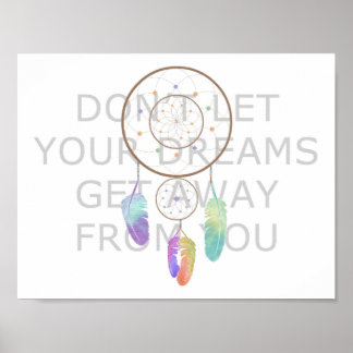 Laat je dromen niet van je afkomen poster