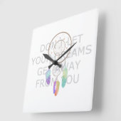 Laat je dromen niet van je afkomen vierkante klok (Hoek)
