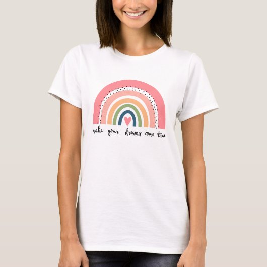 Laat je dromen uitkomen met echte regenboog t-shirt (Voorkant)