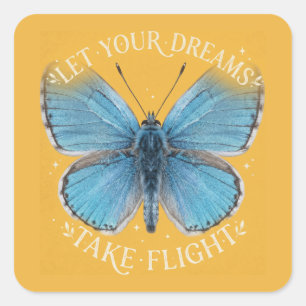 Laat je dromen vliegen Blauwe Vlinder Vierkante Sticker