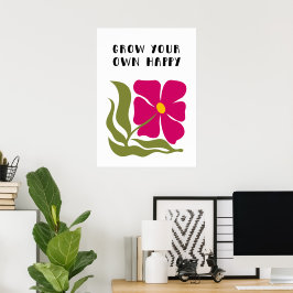 Laat je eigen geluk groeien poster