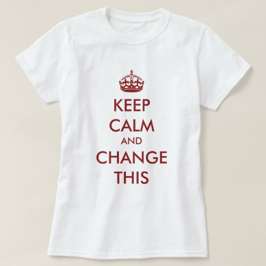 Laat je eigen kalm rood houden t-shirt (Design voorkant)