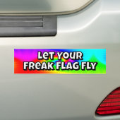 Laat je Freak-vlag vliegen Bumpersticker (Op auto)