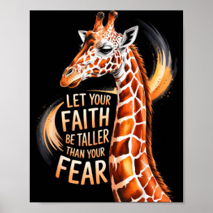 Laat je geloof groter zijn dan je angst Giraffe Ch Poster