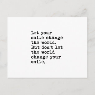 Laat je glimlach de wereld veranderen briefkaart