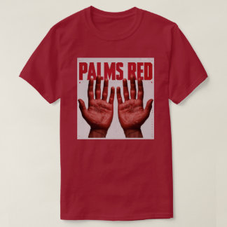Laat je handpalmen rood worden t-shirt