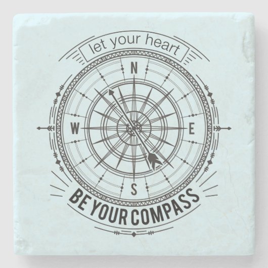 Laat je hart je kompas zijn stenen onderzetter (Voorkant)