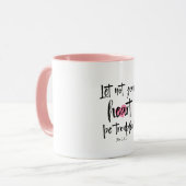 Laat je hart niet versteld staan van bijbelse vers mok (Voorkant links)