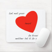 Laat je hart niet versteld staan van Mousepad. Muismat (Met muis)