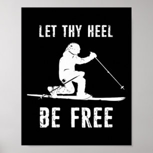 Laat je hiel vrij Telemark-skiën Poster