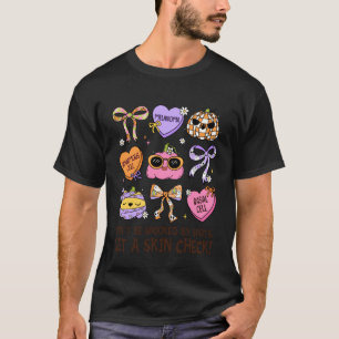 Laat je huid controleren Dermatoloog Dermatologie T-shirt