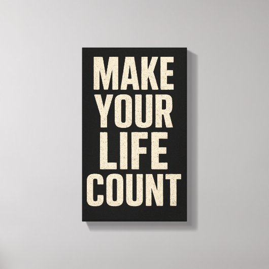 Laat Je Leven Tellen Canvas Afdruk (Voorkant)
