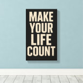 Laat Je Leven Tellen Canvas Afdruk (Insitu (Houten vloer))